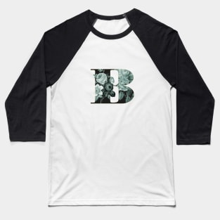 Flower Alphabet B Baseball T-Shirt